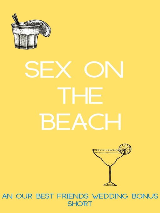 Title details for Sex on the Beach by Lisa M. Miller - Available